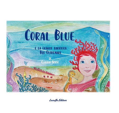 Coral Blue e la grande barriera blu oltremare