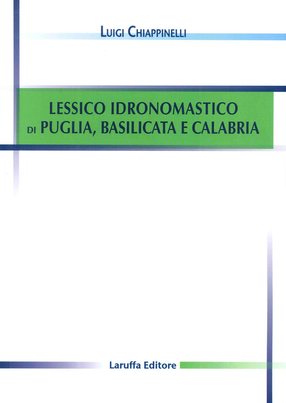 Lessico idronomastico di Puglia, Basilicata e Calabria