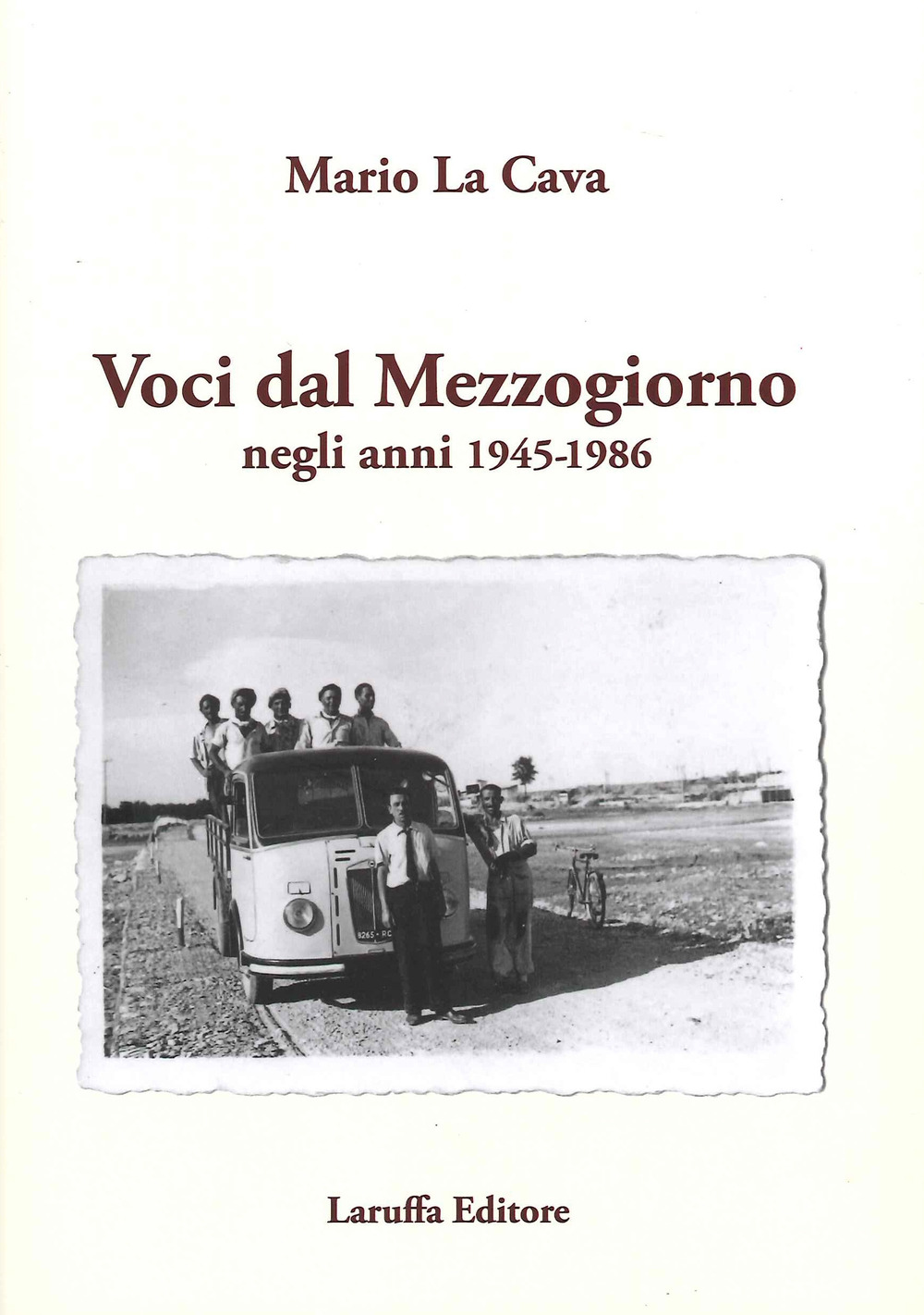 Voci dal mezzogiorno, negli anni 1945-1986