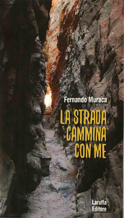 La strada cammina con me. Riflessioni di un artigiano creativo