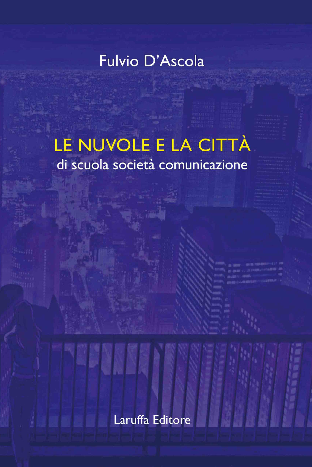 Le nuvole e la città di scuola società comunicazione