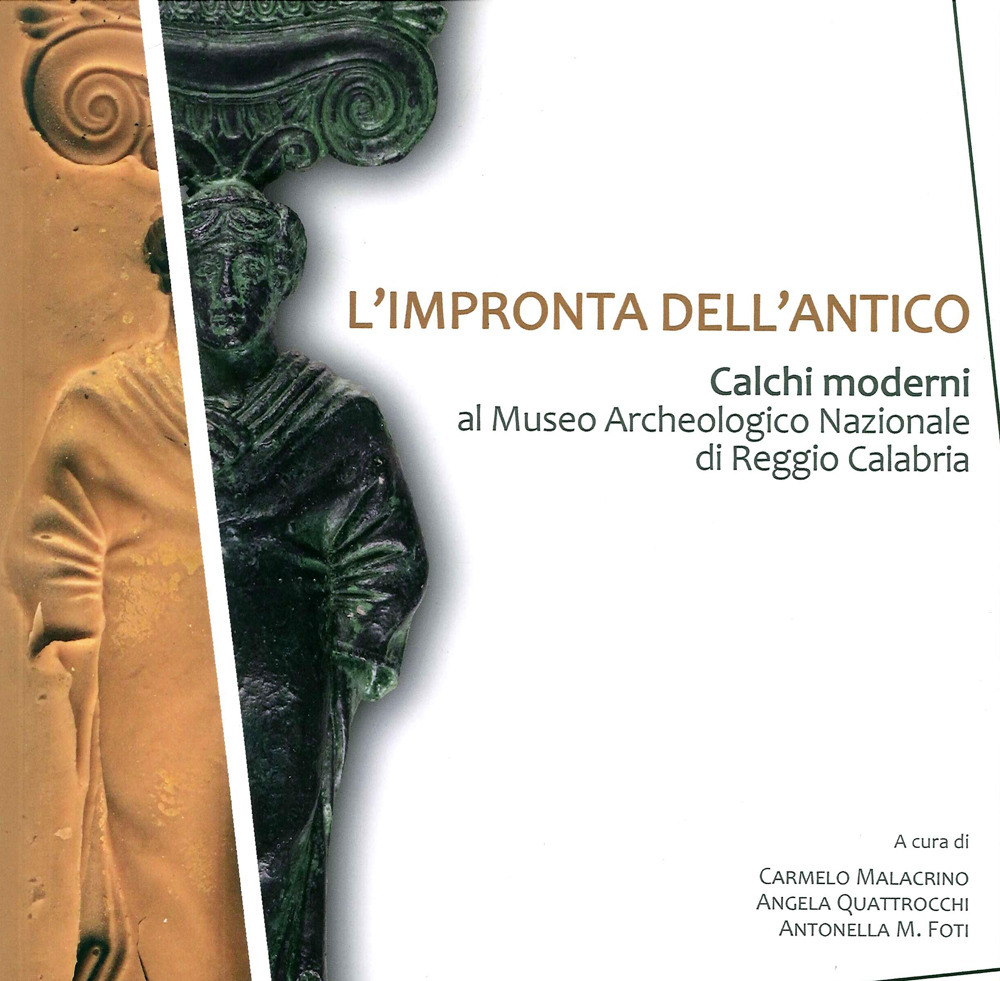 L'impronta dell'antico. Calchi moderni al Museo Archeologico Nazionale di Reggio Calabria