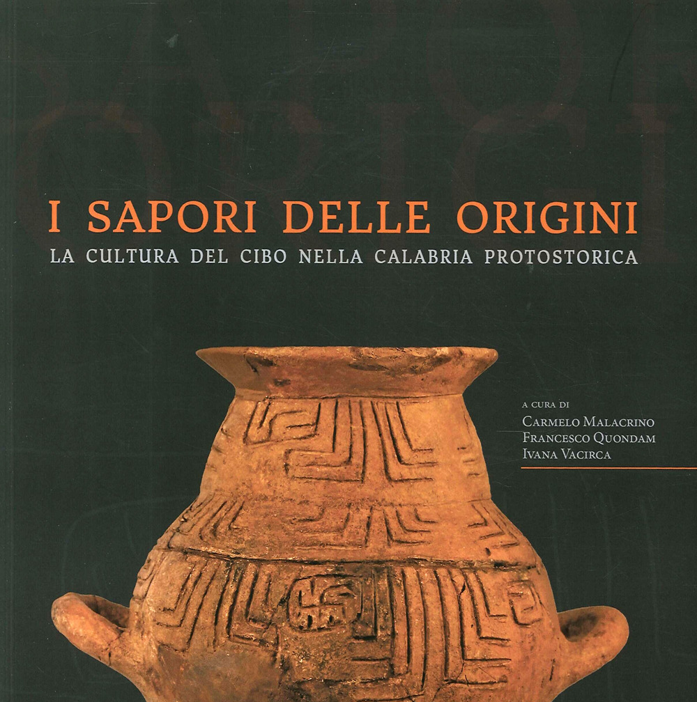 I sapori delle origini. La cultura del cibo nella Calabria protostorica