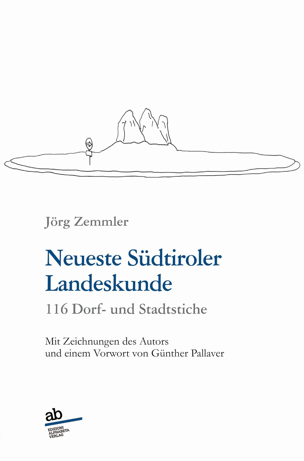 Neueste Südtiroler Landeskunde. 116 Dorf- und Stadtstiche