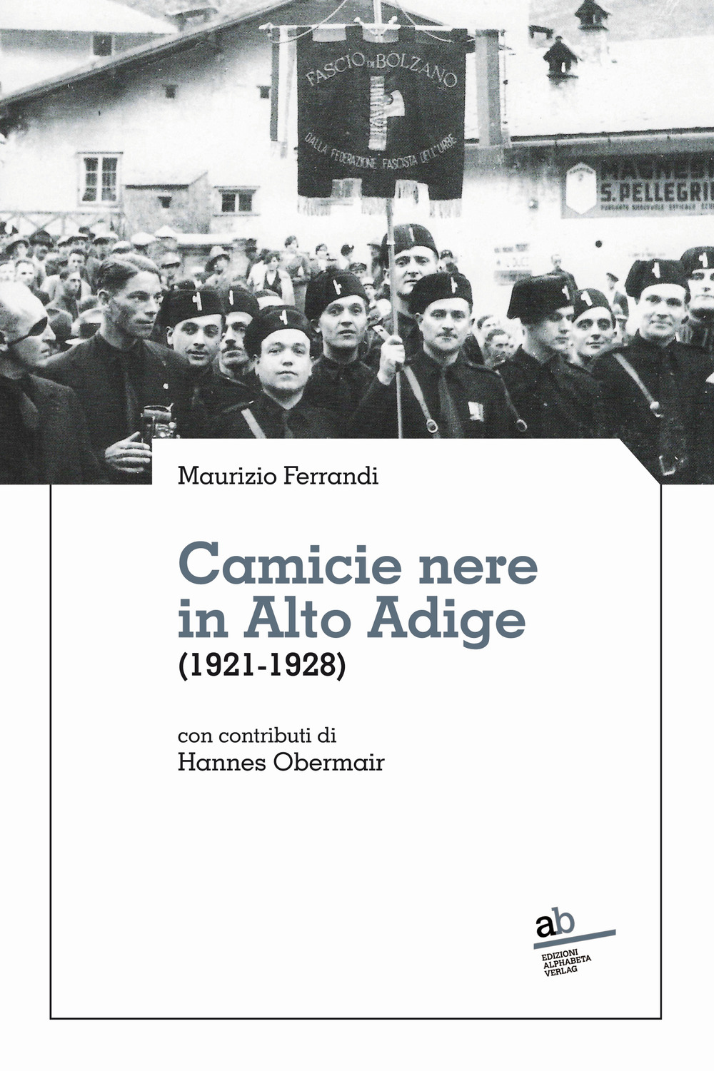 Camicie nere in Alto Adige (1921-1928)