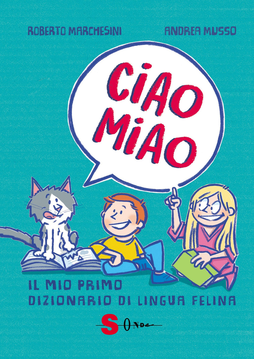 Ciao miao. Il mio primo dizionario di lingua felina