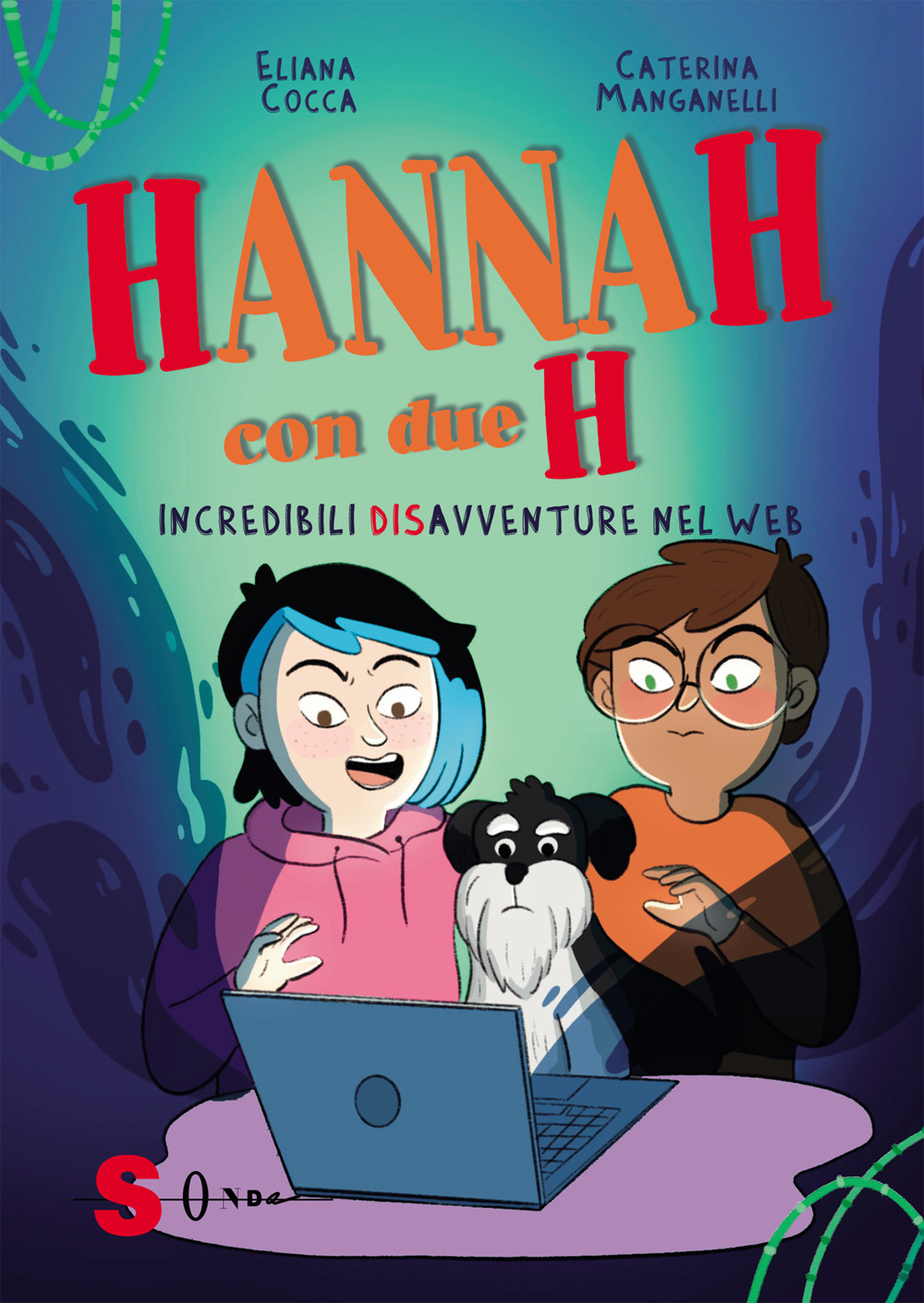 Hannah con due H. Incredibili (dis)avventure nel web