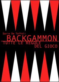 Backgammon. Tutte le regole del gioco