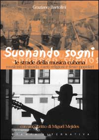 Suonare sogni a Cuba. Tocar sueños en Cuba. Con CD Audio