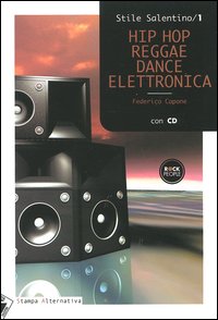 Hip hop, reggae, dance elettronica. Con CD Audio