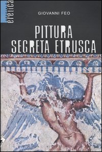 Pittura segreta etrusca