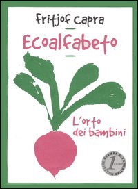 Ecoalfabeto. L'orto dei bambini. Testo inglese a fronte