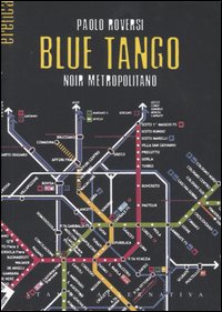 Blue tango. Noir metropolitano
