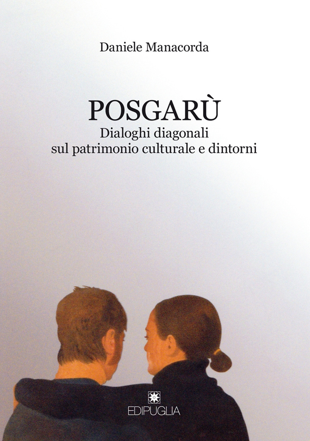 Posgarù. Dialoghi diagonali sul patrimonio culturale e dintorni