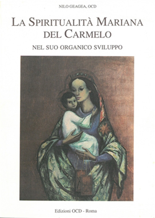 La spiritualità mariana del Carmelo