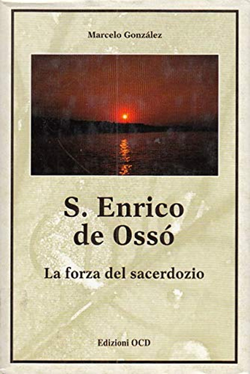 Enrico de Osso. La forza del sacerdozio