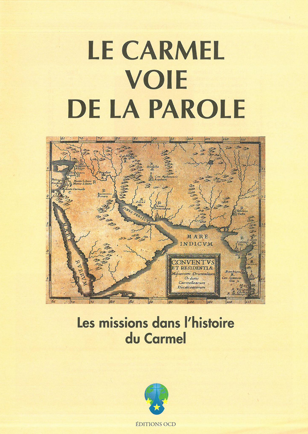 Le Carmel voie de la parole. Les missions dans l'histoire du Carmel