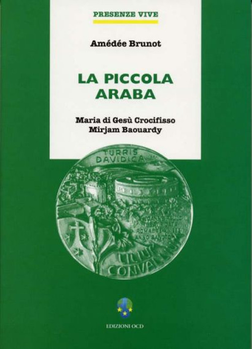 La piccola araba. Maria di Gesù Crocifisso Mirjam Baouardy