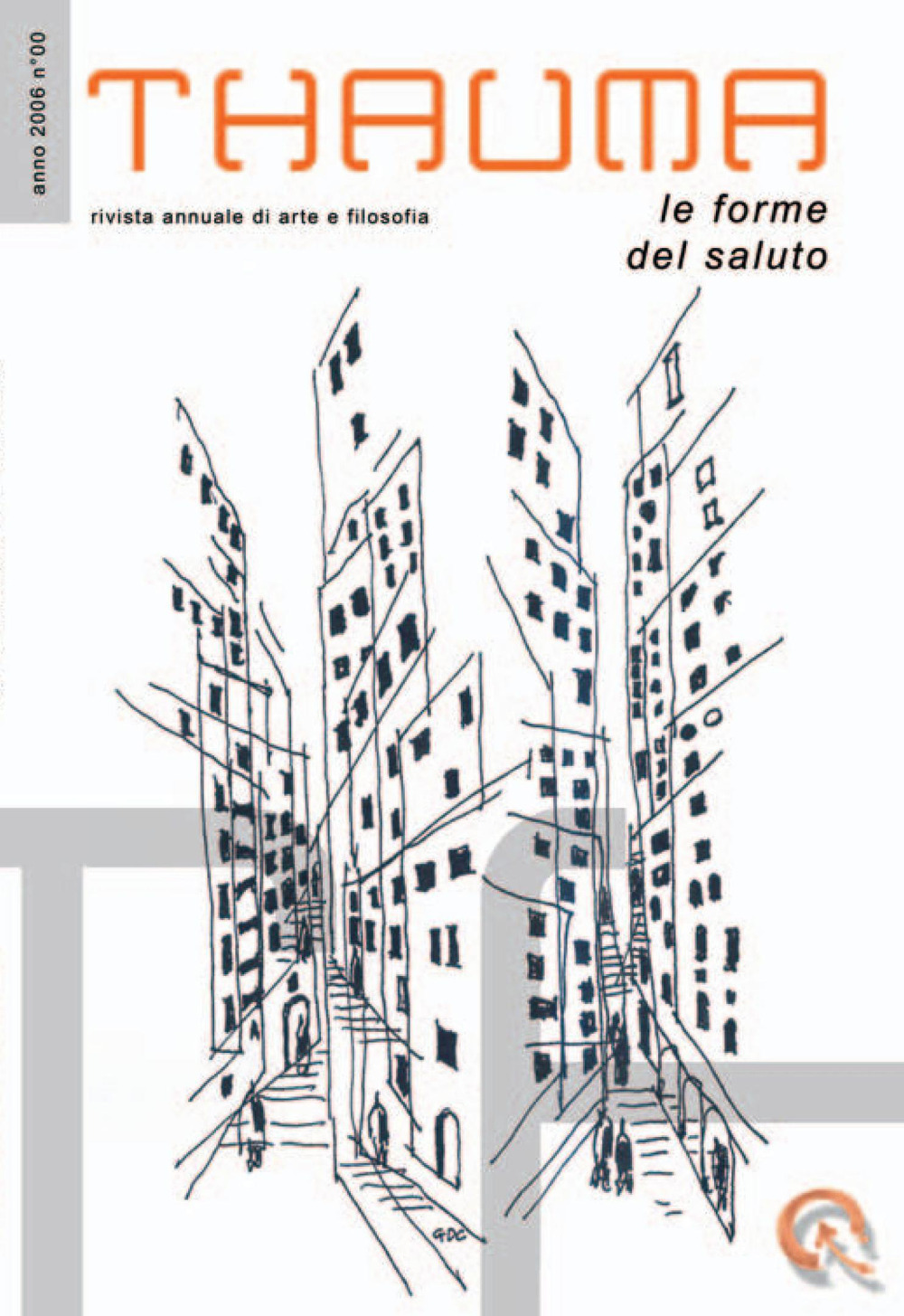 Thauma. Rivista annuale di arte e filosofia (2006). Vol. 0: Le forme del saluto