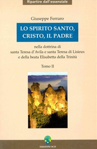 Lo Spirito Santo, Cristo, il Padre. Vol. 2
