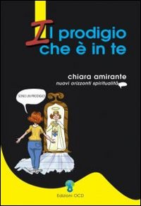 Il prodigio che è in te