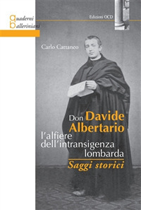 Don Davide Albertario: l'alfiere dell'intrasigenza lombarda