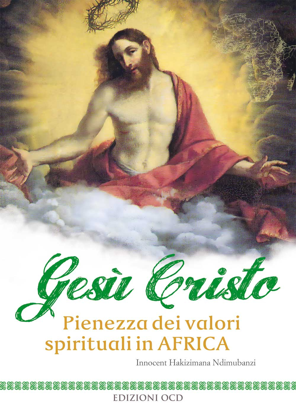 Gesù Cristo. Pienezza dei valori spirituali in Africa