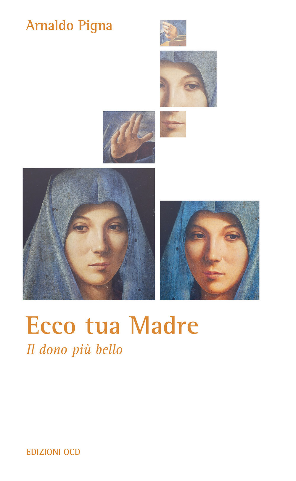 Ecco tua madre. Il dono più bello