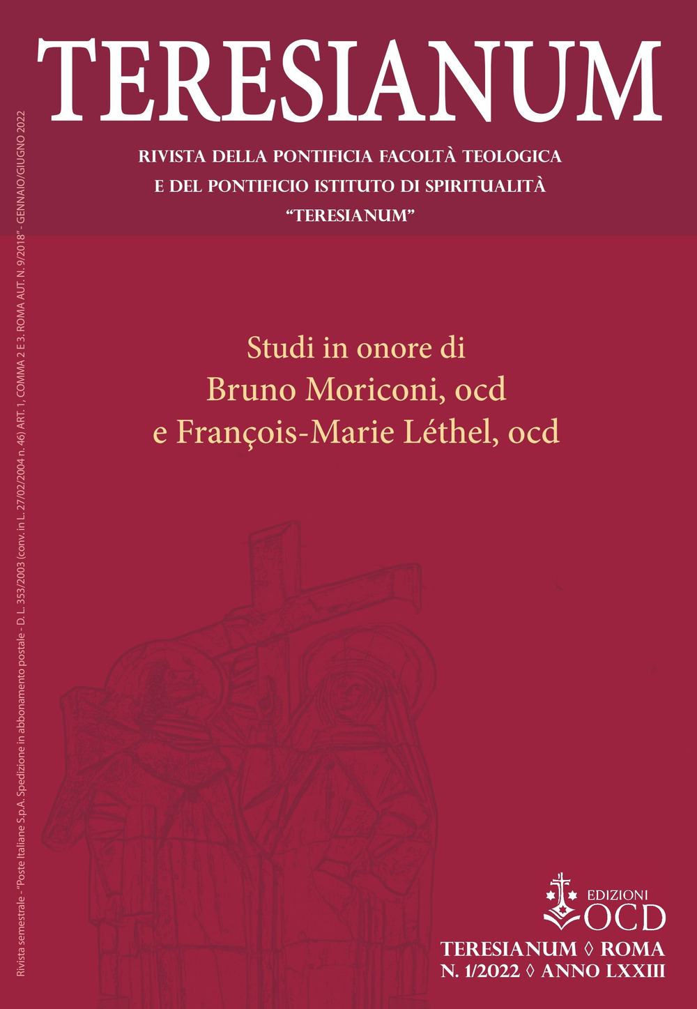 Teresianum. Rivista della Pontificia Facoltà Teologica e del Pontificio Istituto di Spiritualità «Teresianum» (2022). Vol. 1