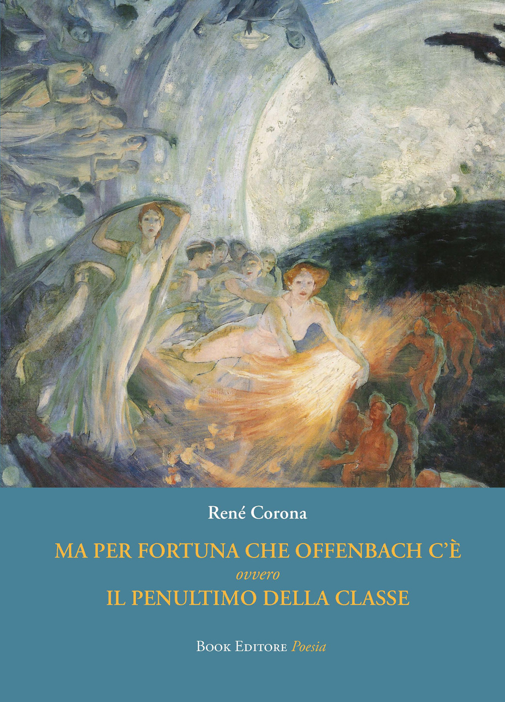 Ma per fortuna che Offenbach c'è ovvero Il penultimo della classe