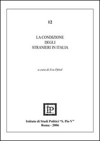 La condizione degli stranieri in Italia