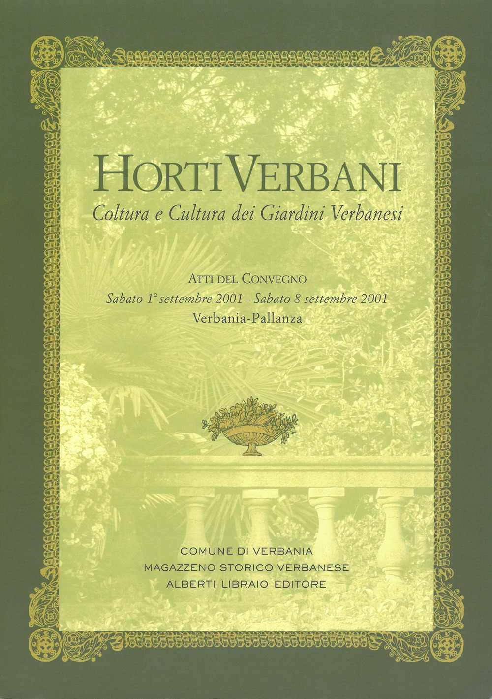 Horti Verbani. Coltura e cultura dei giardini verbanesi