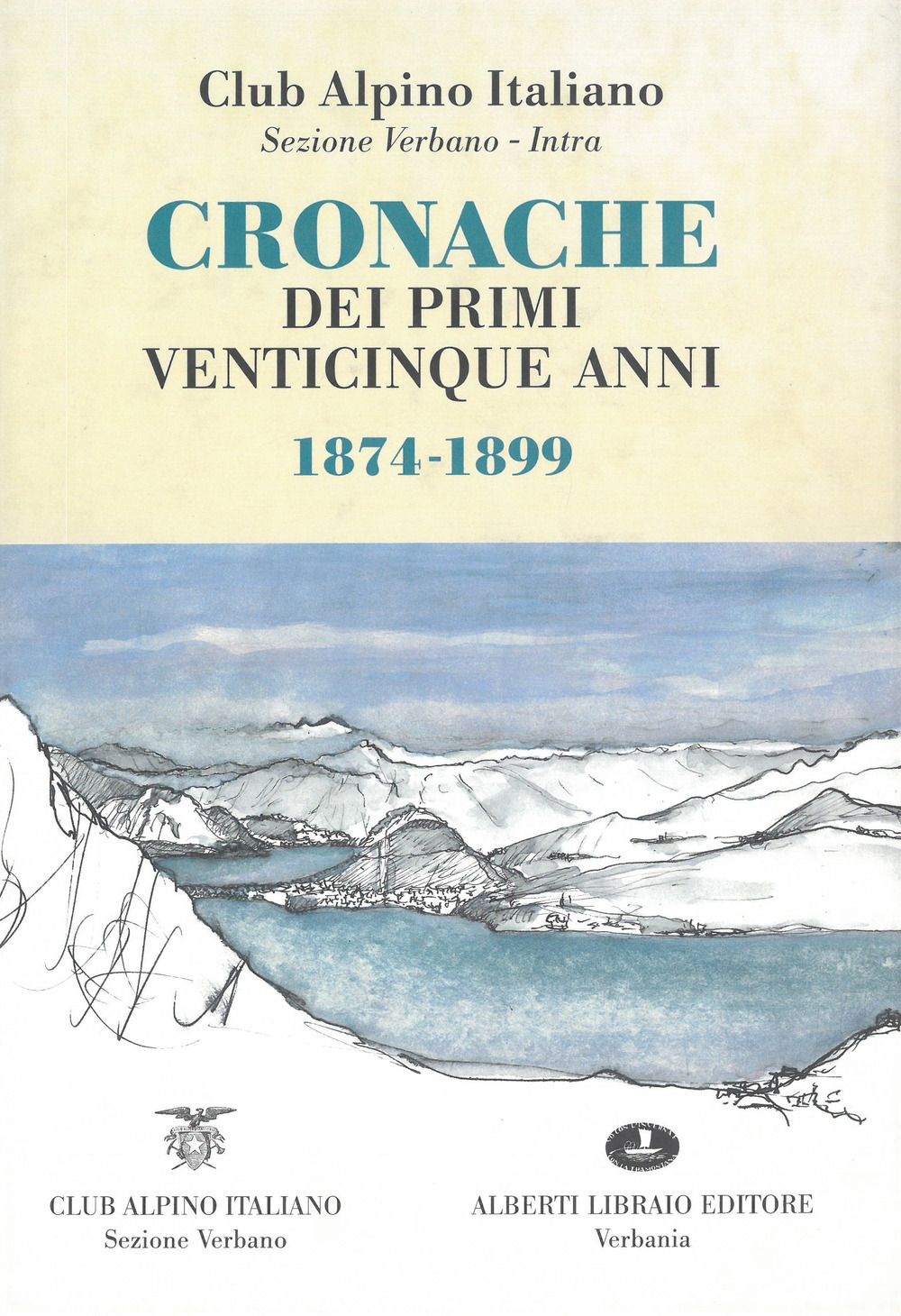 Cronache dei primi venticinque anni 1874-1899