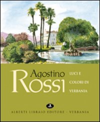 Luci e colori di Verbania. Ediz. illustrata