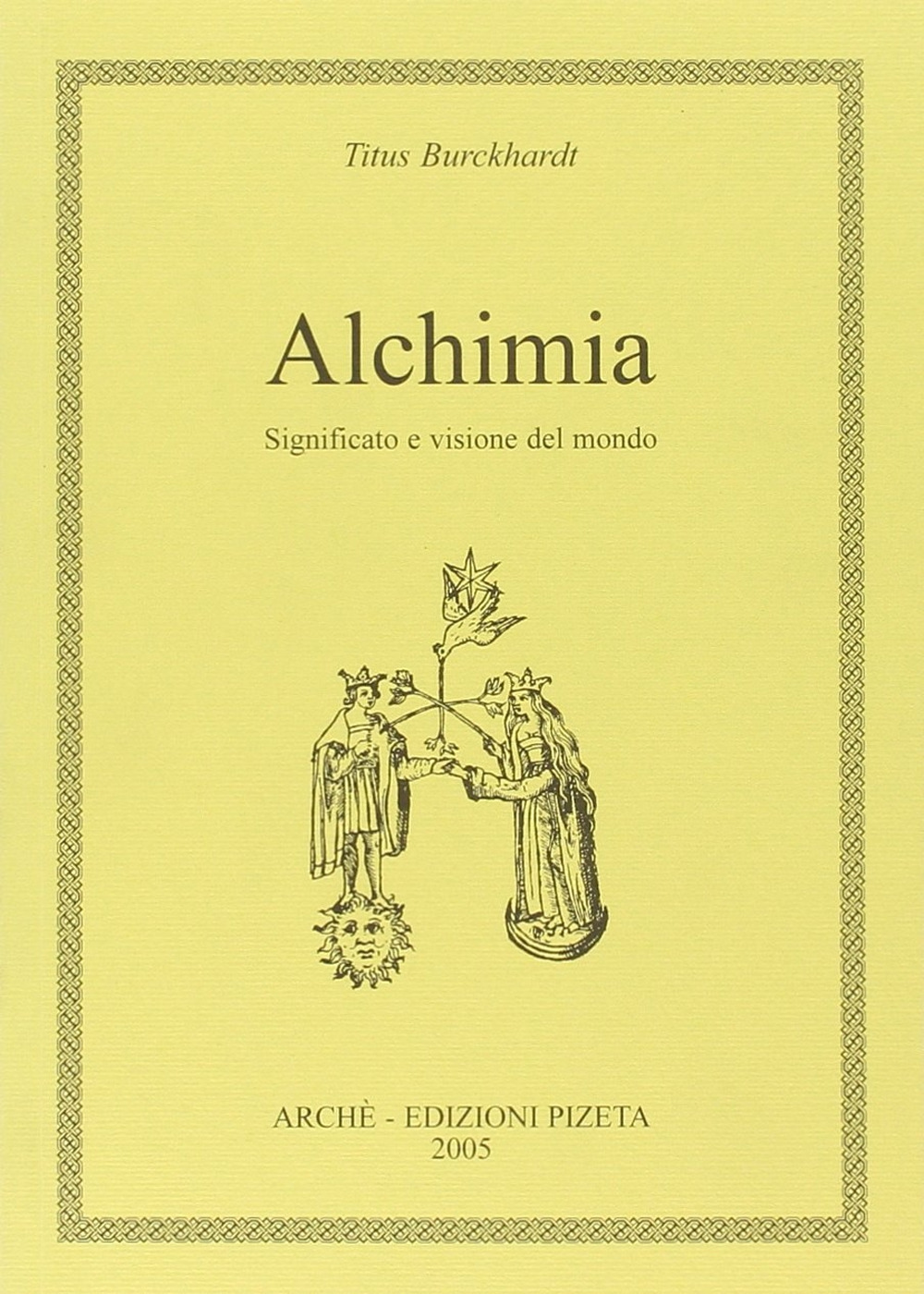 Alchimia. Significato e visione del mondo