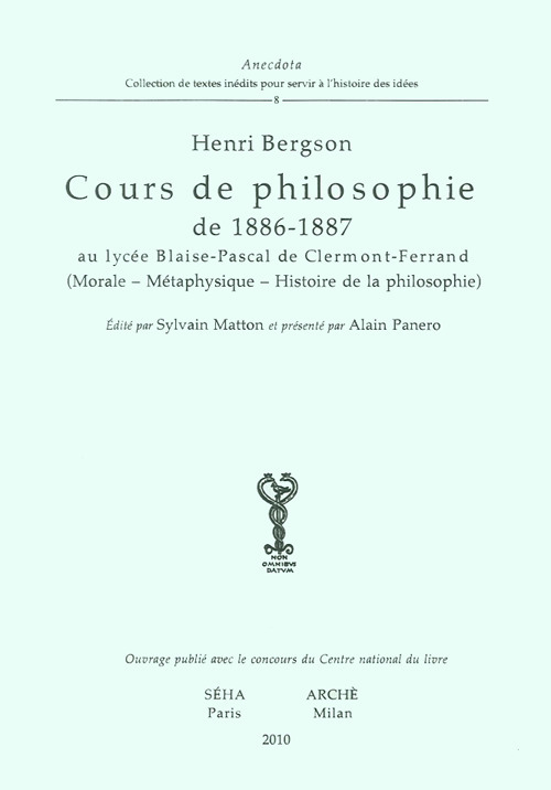 Cours de philosophie de 1886-1887 au lycée Blaise-Pascal de Clermont-Ferrand (Morale-Métaphysique-Histoire de la philosophie)