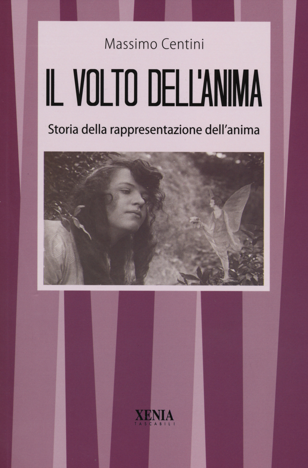 Il volto dell'anima. Storia della rappresentazione dell'anima