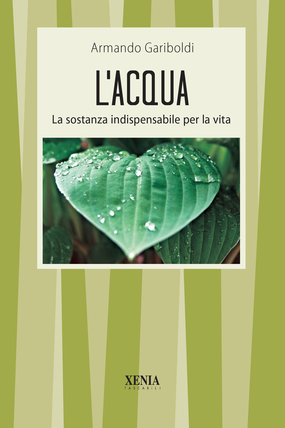 L'acqua. La sostanza indispensabile per la vita