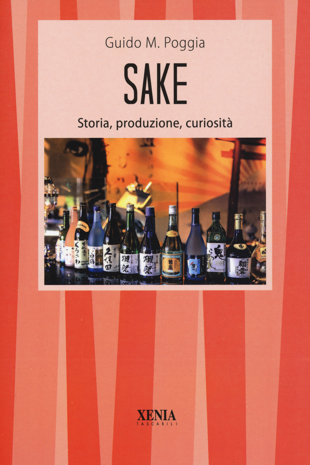 Sake. Storia, produzione, curiosità