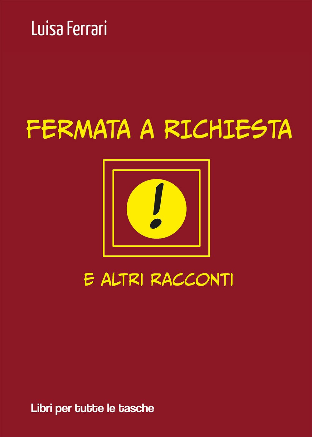 Fermata a richiesta e altri racconti