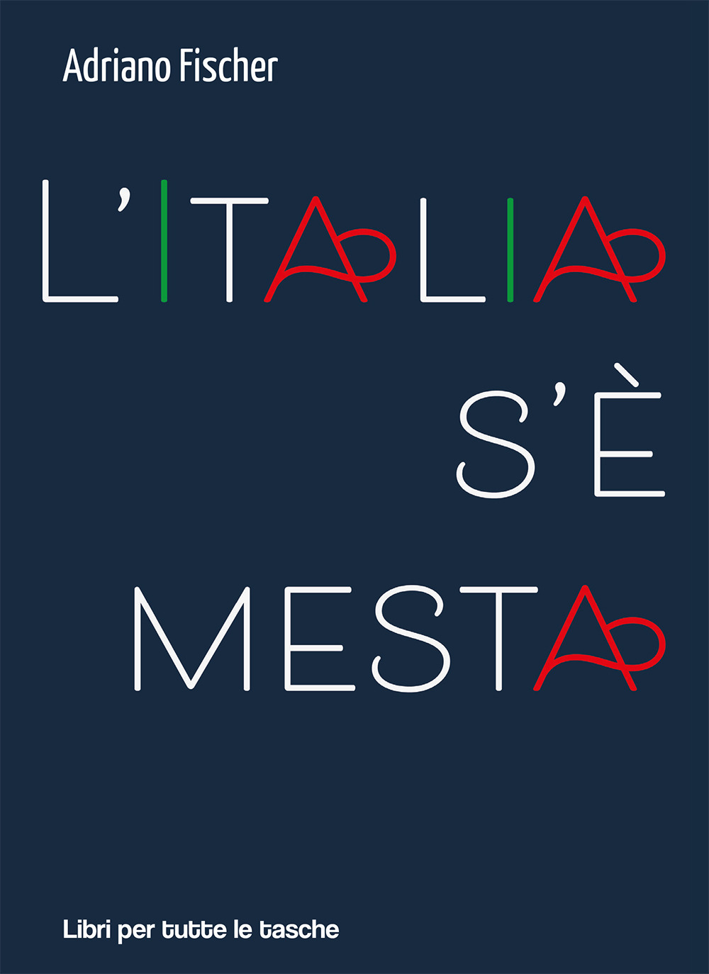 L'Italia s'è mesta