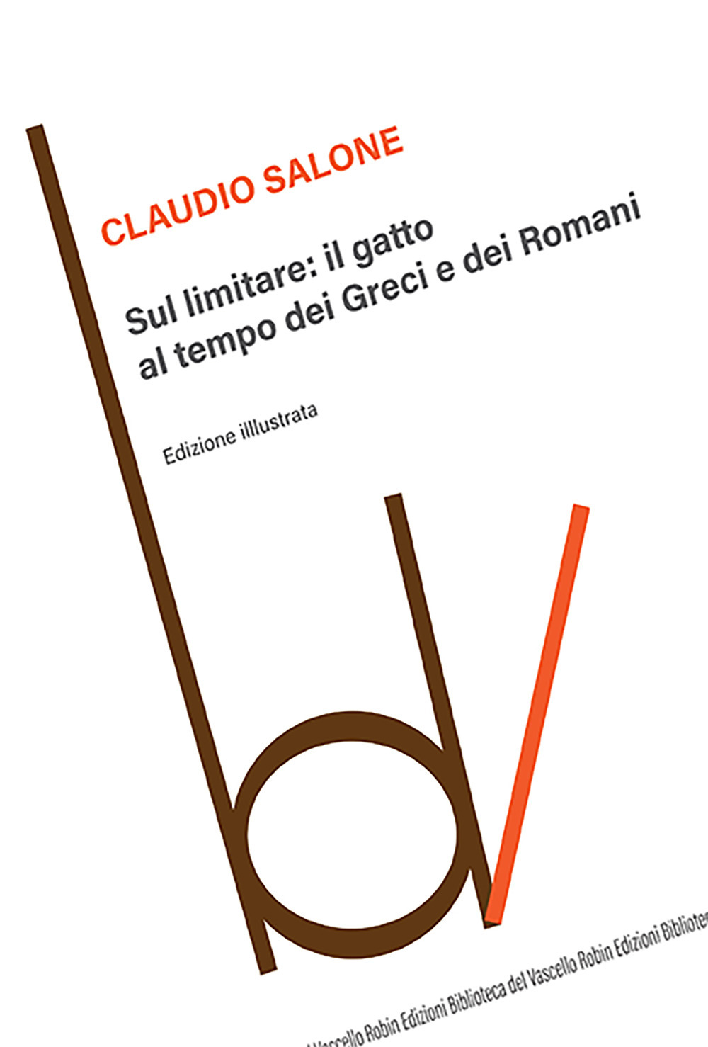 Sul limitare: il gatto al tempo dei greci e dei romani. Ediz. illustrata