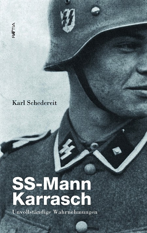 SS-Mann Karrasch. Unvollstandige Wahrnehmungen