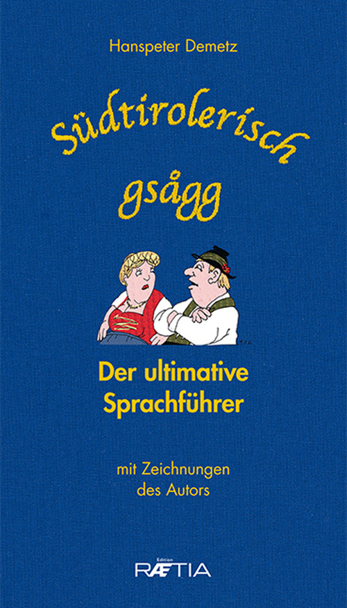 Südtirolerisch gsagg (10er Box): Der ultimative Sprachführer