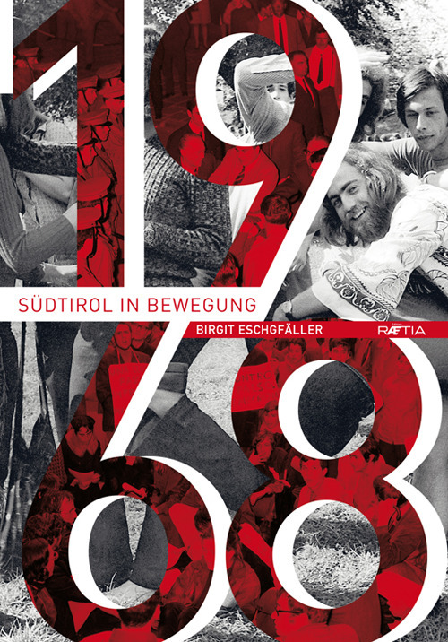 1968: Südtirol in Bewegung