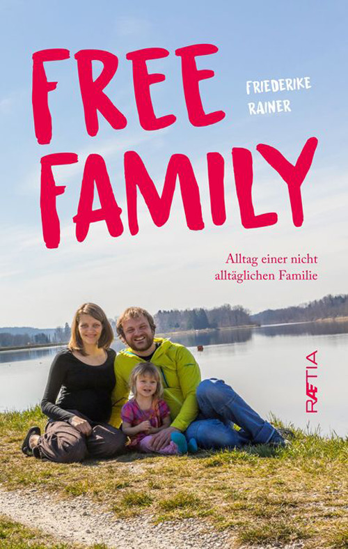 Free family. Alltag einer nicht alltäglichen Familie