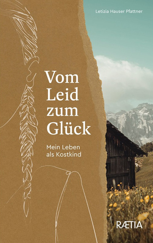 Vom Leid zum Glück. Mein Leben als Kostkind