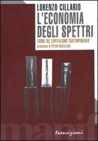 L'economia degli spettri. Forme del capitalismo contemporaneo