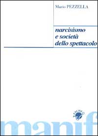 Narcisismo e società dello spettacolo