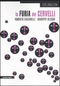 La furia dei cervelli